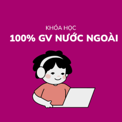 100% Giáo Viên Nước Ngoài